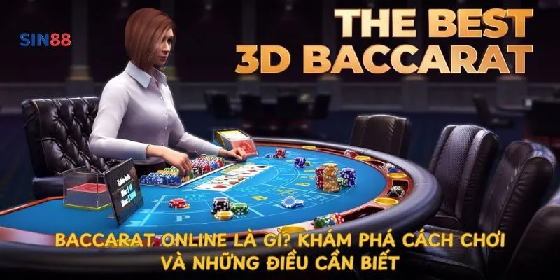 baccarat-online-la-gi-kham-pha-cach-choi-va-nhung-dieu-can-biet